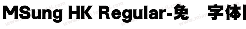 MSung HK Regular字体转换